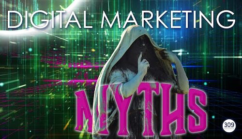 Don’t Fall for These 6 Digital Marketing Myths!