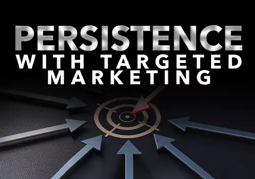 Persistence and Consistency Lead to a Successful Marketing Strategy